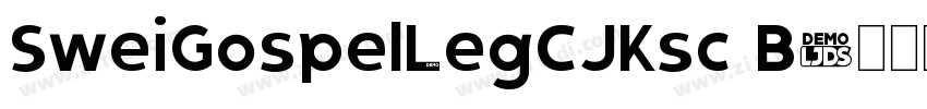 SweiGospelLegCJKsc B字体转换